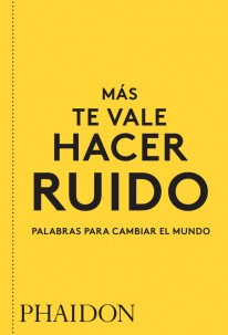 Más te vale hacer ruido - 