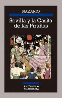 Sevilla y la casita de las pirañas - 