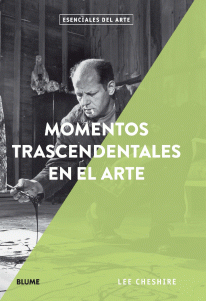 Momentos trascendentales en el arte - 