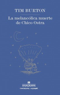 La melancólica muerte de Chico Ostra - 