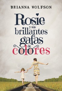 Rosie y sus brillantes gafas de colores - 