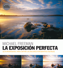 La exposición perfecta (2018) - Michael Freeman