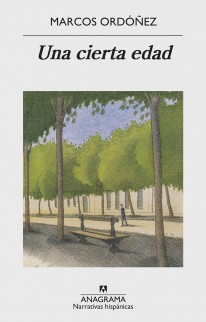 Una cierta edad - Marcos Ordóñez