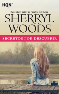 Secretos por descubrir - Sherryl Woods
