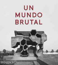 Un mundo brutal - 