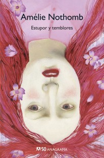 Estupor y temblores - Amélie Nothomb