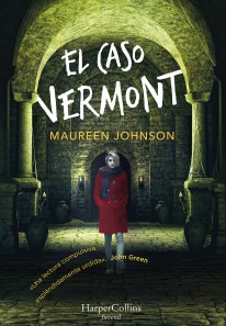 El caso Vermont - Maureen Johnson