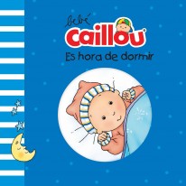 Bebé Caillou: Es hora de dormir - 