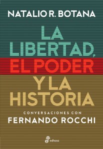 La libertad, el poder y la historia - 