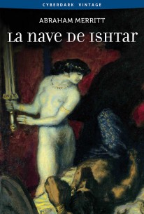 La nave de Ishtar - Abraham Merritt