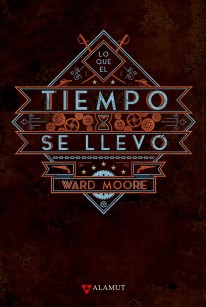 Lo que el tiempo se llevó - 