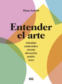 Entender el arte - Dana Arnold