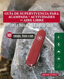 Guía de supervivencia para acampada y actividades al aire libre - Varios Autores