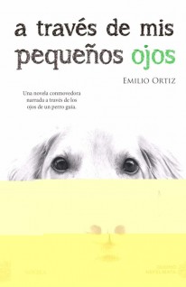 A través de mis pequeños ojos - 