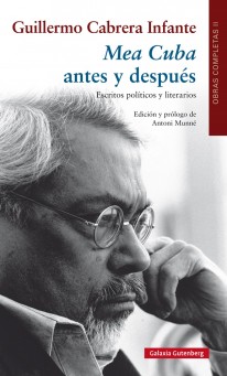 Mea Cuba antes y después. Escritos políticos y literarios - 