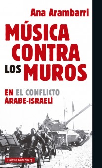 Música contra los muros - Ana Arambarri