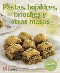 Pastas, hojaldres, brioches y otras masas - Varios Autores