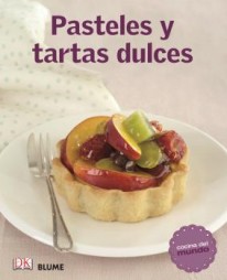 Pasteles y tartas dulces - Varios Autores