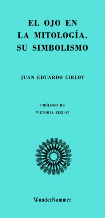 El ojo en la mitología. Su simbolismo - 