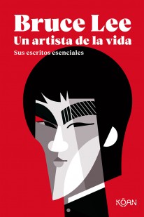 Bruce Lee. Un artista de la vida - 