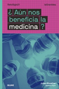 ¿Aún nos beneficia la medicina? - 