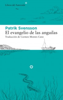 El evangelio de las anguilas - 