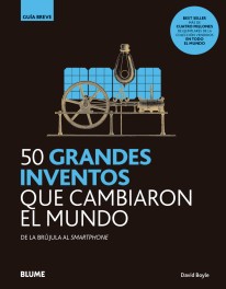 50 grandes inventos que cambiaron el mundo - 