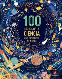 100 logros de la ciencia que cambiaron el mundo - 