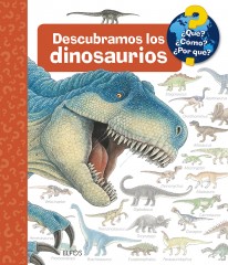 ¿Qué?... Descubramos los dinosaurios - 