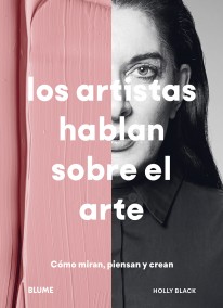 Los artistas hablan sobre el arte - 