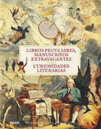 Libros peculiares, manuscritos extravagantes... - 