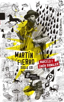 Martín Fierro siglo XXI - 