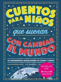 Cuentos para niños que sueñan con cambiar el mundo - 