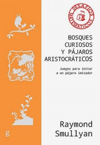 Bosques curiosos y pájaros aristocráticos - 