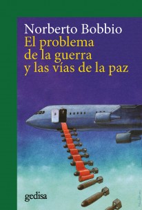 El problema de la guerra y las vías de la paz - 