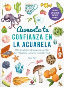 Aumenta tu confianza en la acuarela - 