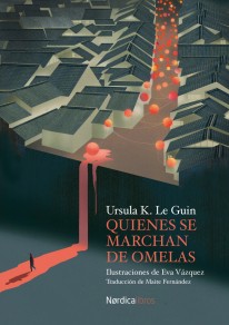 Quienes se alejan de Omelas - 