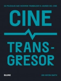 Cine transgresor - 