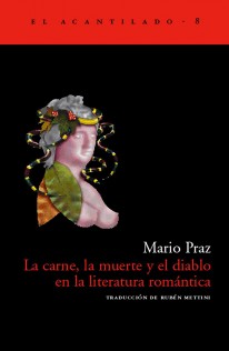 La carne, la muerte y el diablo en la literatura romántica - 