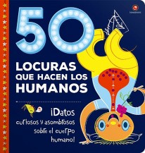 50 locuras que hacen los humanos - 