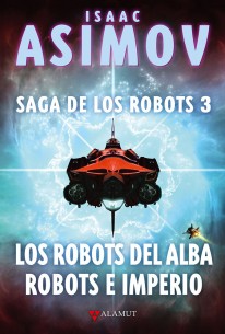 Los robots del alba / Robots e Imperio - 