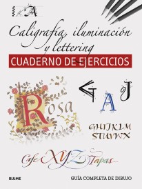 Caligrafía, iluminación y lettering (Cuaderno de ejercicios) - Varios Autores
