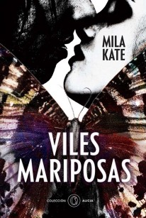 Viles mariposas - 