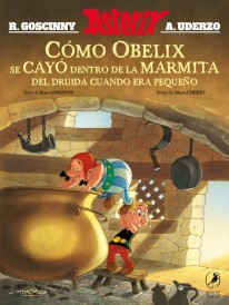 Cómo Obelix se cayó dentro de la marmita del druida cuando era pequeño - 