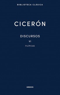 Discursos Vol. VI. Filípicas - 