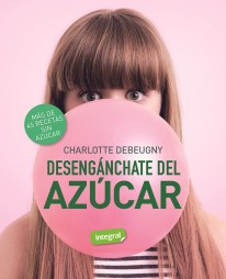 Desengánchate del azúcar - 