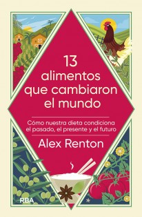 13 alimentos que cambiaron el mundo - 