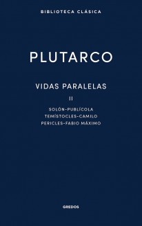 Vidas paralelas II. Solón - Publícola - Temístocles - Camilo - Pericles - Fabio Máximo - 