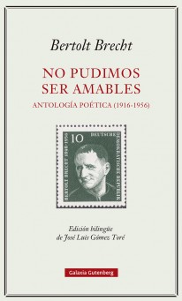 No pudimos ser amables. Antología poética (1916-1956) - 