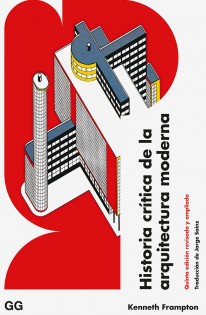 Historia crítica de la arquitectura moderna - 